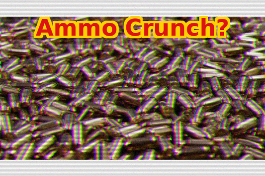 A Coming Ammo Crunch?