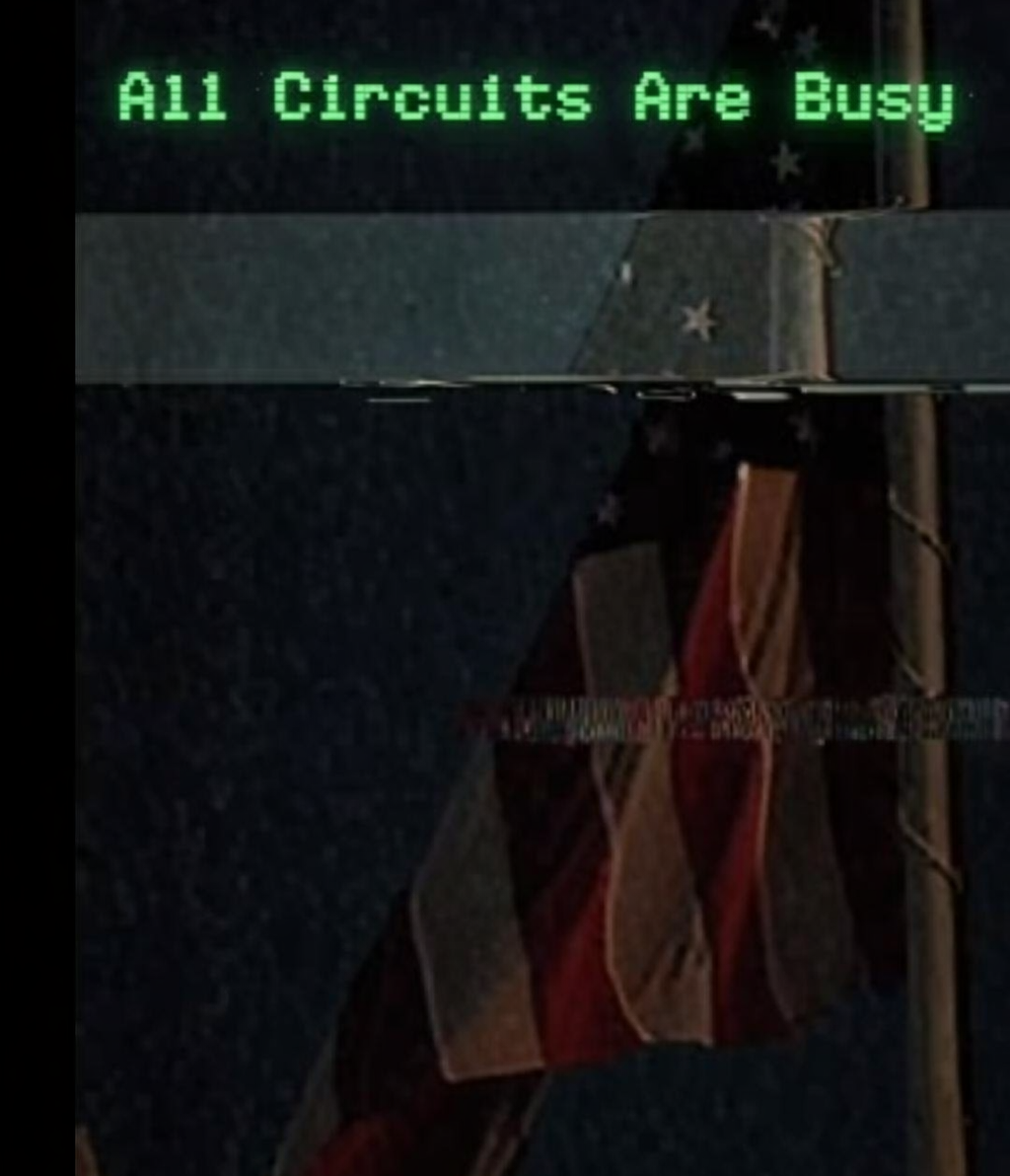 All Circuits Are Busy...